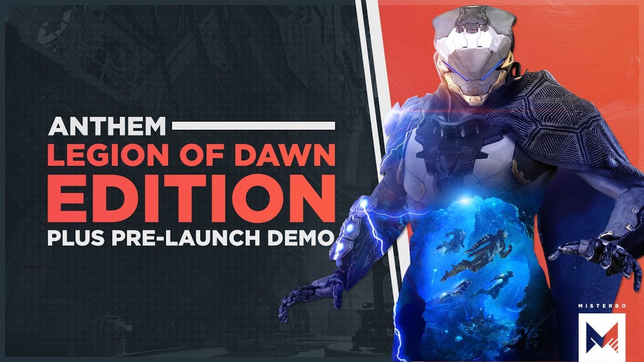 Anthem: Legion Of Dawn Edition, Pre-order Bonuses & Pre-launch Demo Announced