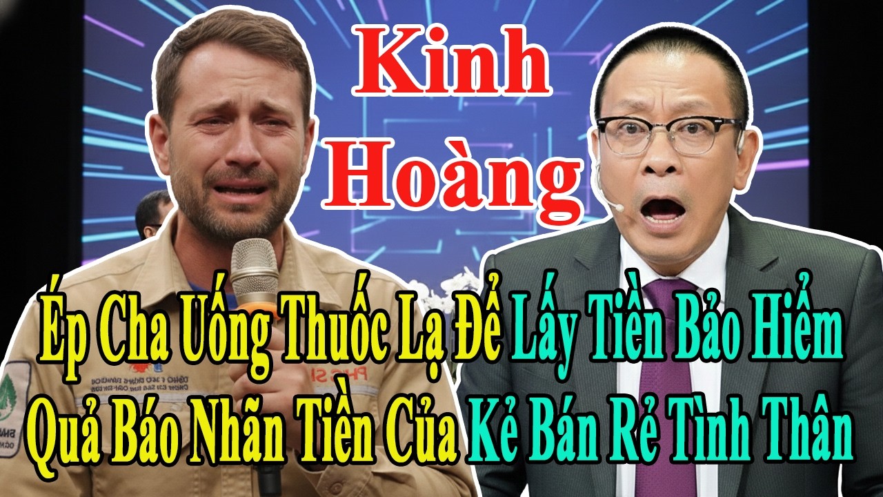TÂM SỰ CÙNG VĂN SÂM: CHIẾM ĐOẠT 2 TỶ TIỀN BẢO HIỂM CỦA CHA VÀ CÁI KẾT ĐẮNG CHO NGƯỜI ANH CẢ TÀN ÁC