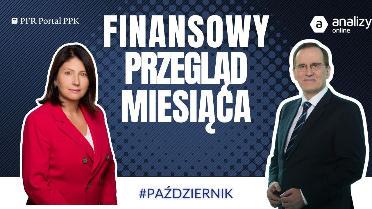 Finansowy Przegląd Miesiąca PPK #8: jak wyglądał październik na rynku?