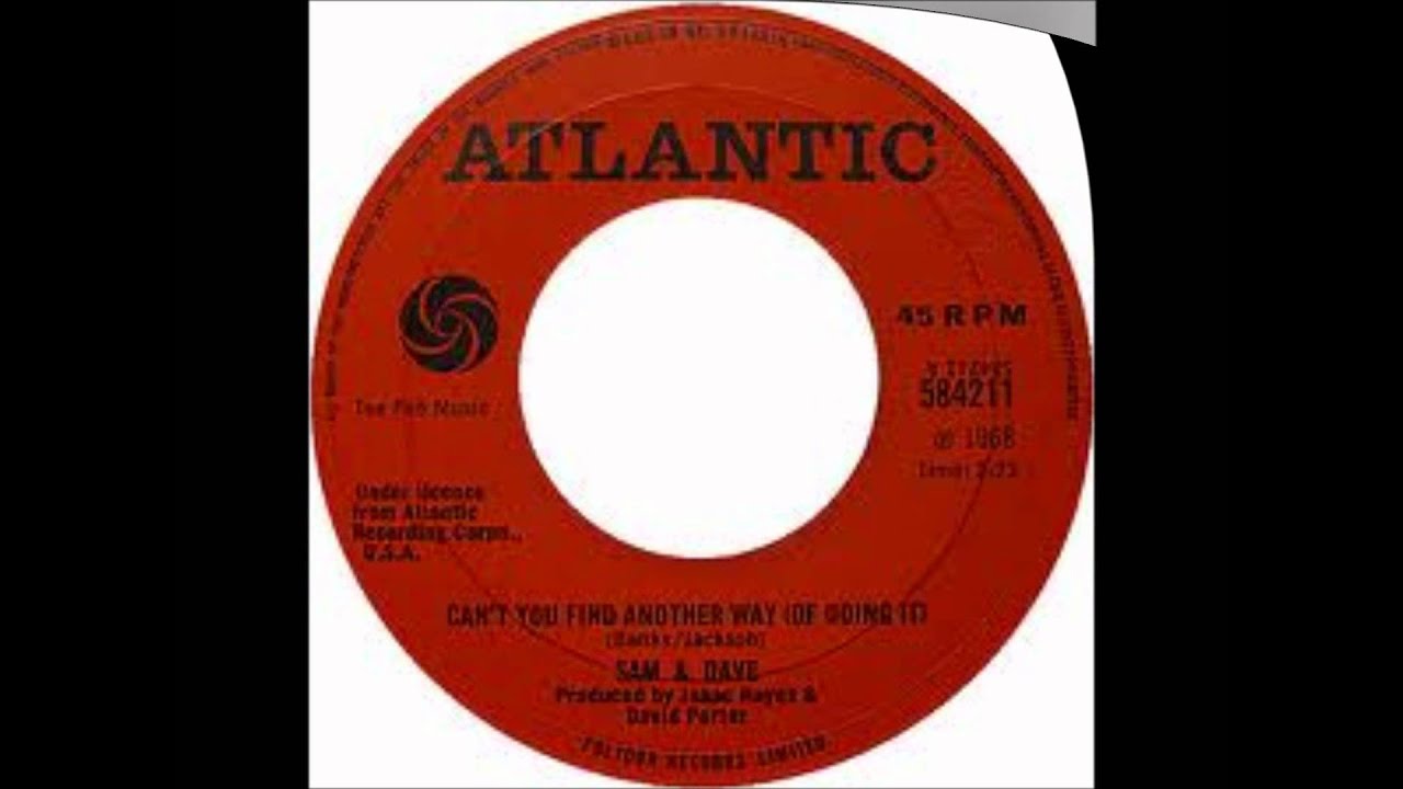 Sam & Dave-Can't You Find Another Way (Of Doing It)