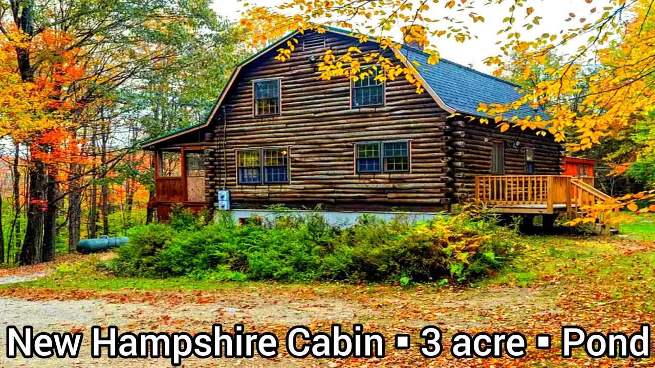 New Hampshire Cabins For Sale | Log Cabins | 3+ acres | pond | New Hampshire Homes For Sale