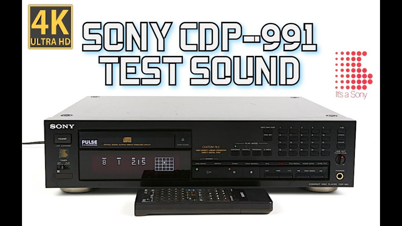 SONY CDP 991 HIGH END CD PLAYER TEST SOUND 4K
