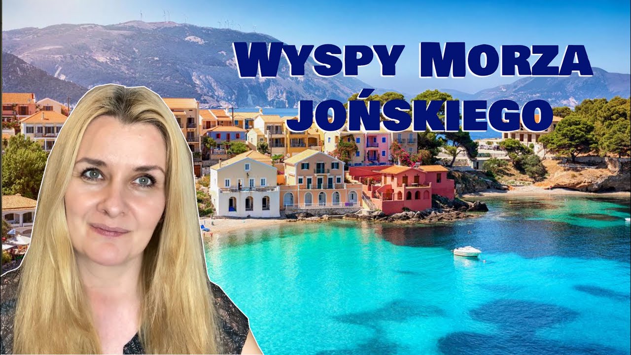 Grecja, wyspy na morzu Jońskim. Najważniejsze informacje