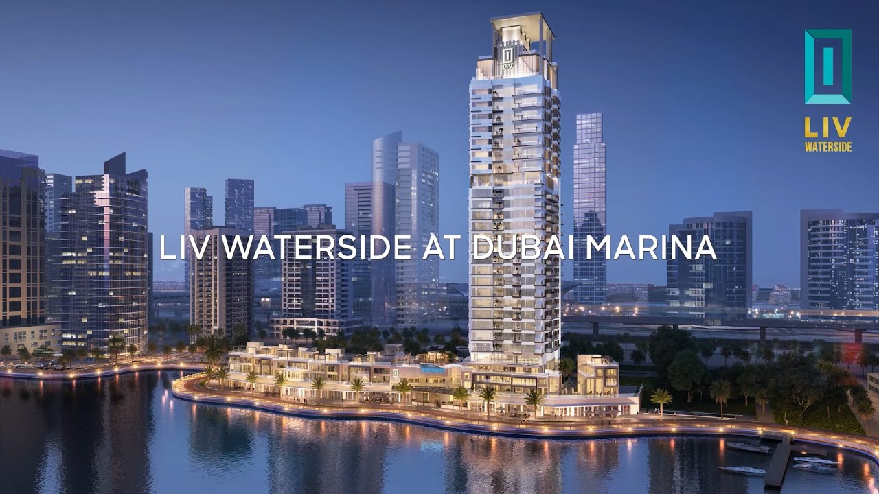 LIV Waterside Dubai Marina - Official Video