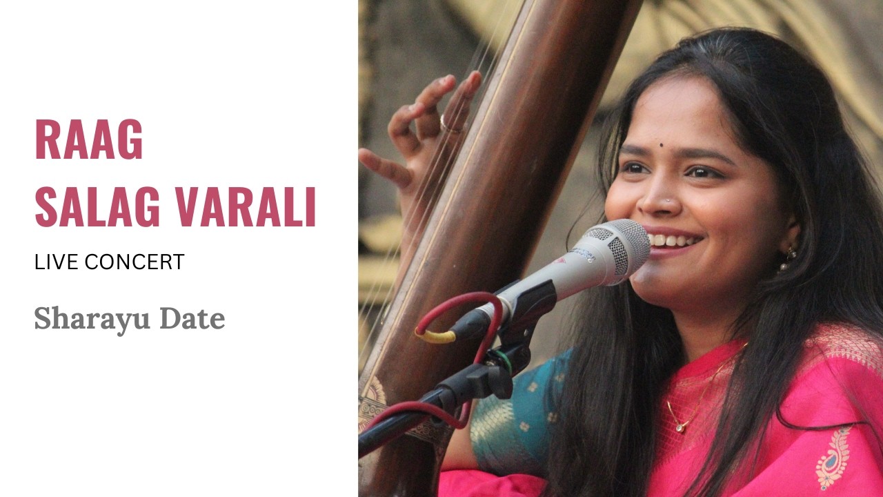 Raag Salag Varali - Sharayu Date Live - snippets