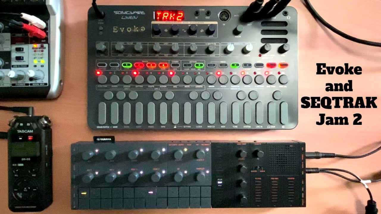 SONICWARE LIVEN Evoke and YAMAHA SEQTRAK Jam 2! (Praying for the Bright Future in the Chaotic Space)