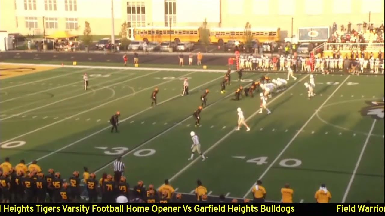 Cleveland Heights Tigers Varsity Football Home Opener Vs Garfield Heights Bulldogs