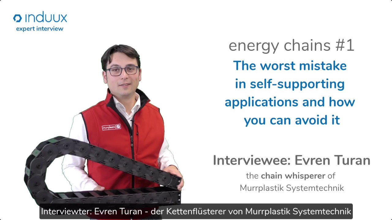 Fehler bei freitragenden #Energieketten: induux Experten-Interview mit #Kettenflüsterer Evren Turan