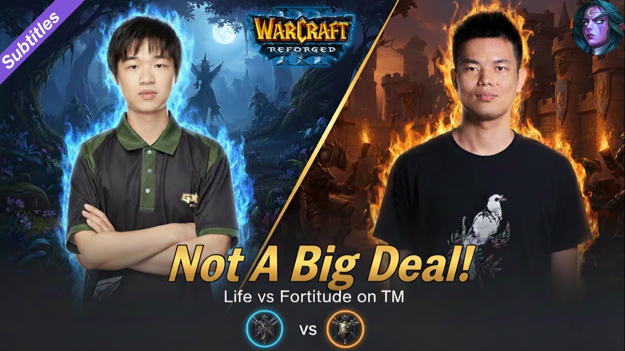 WC3 First Person｜Life｜Not A Big Deal!｜vs Fortitude on Twisted Meadows