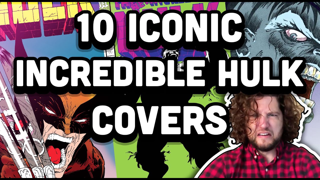 10 Iconic Incredible Hulk Covers | Comicbooks ARE Artbooks!