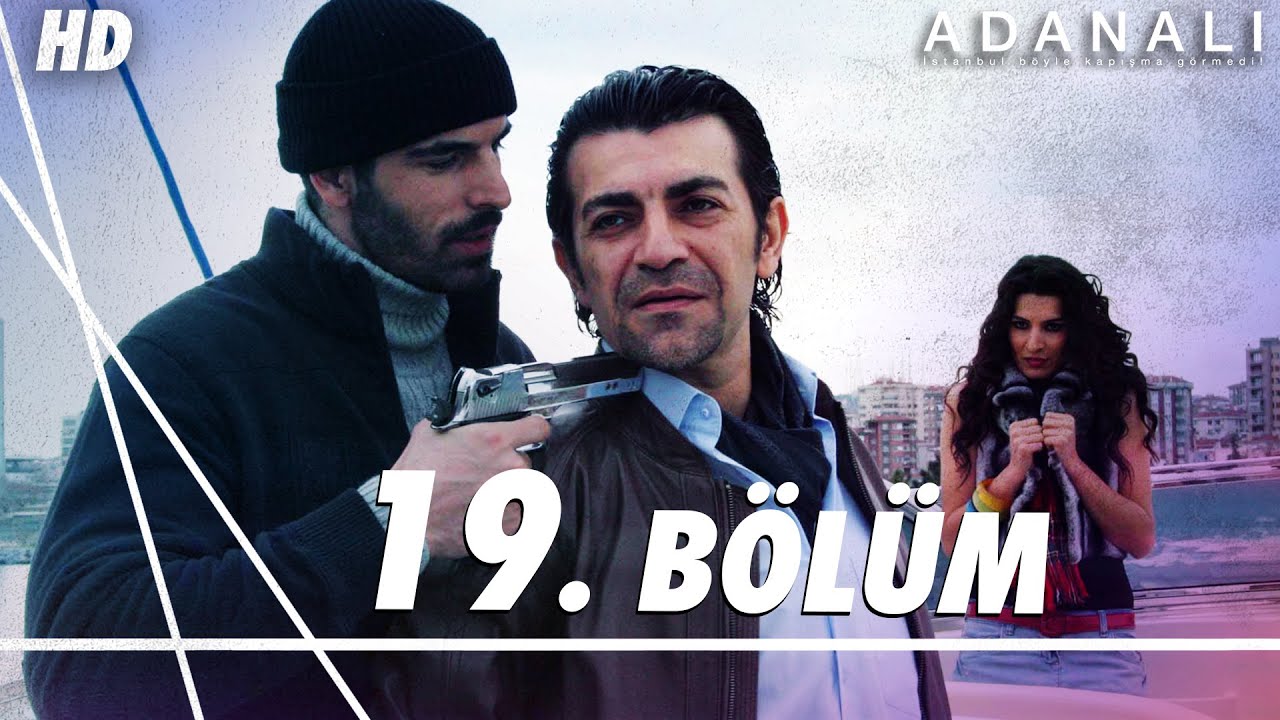 Adanalı 19. B&ouml;l&uuml;m | HD