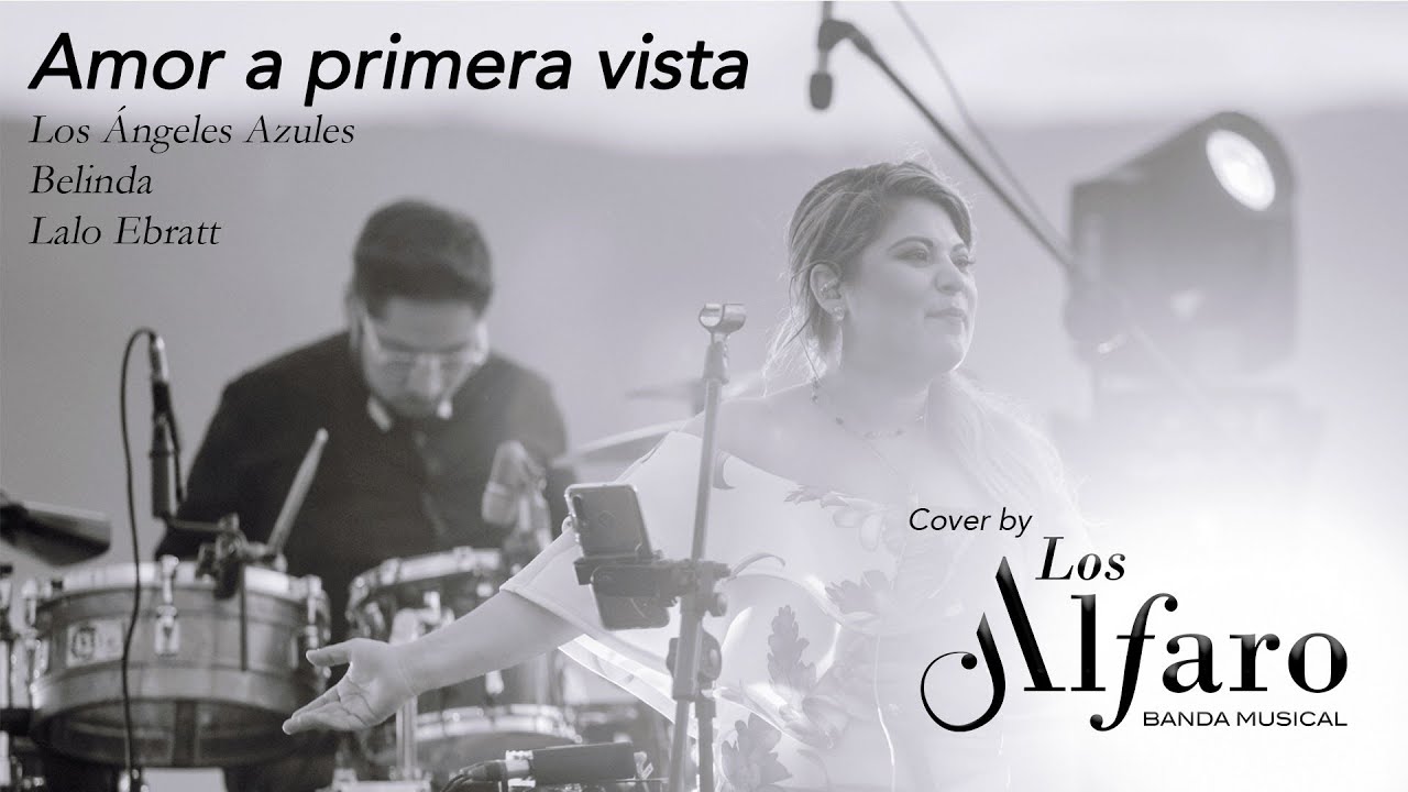 Amor a primera vista - Los Alfaro El Salvador (COVER)