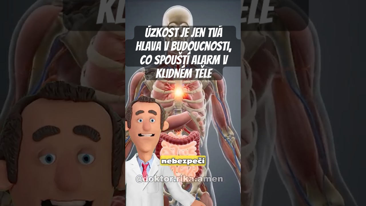 &Uacute;zkost je jen tv&aacute; hlava v budoucnosti, co spou&scaron;t&iacute; alarm v klidn&eacute;m těle