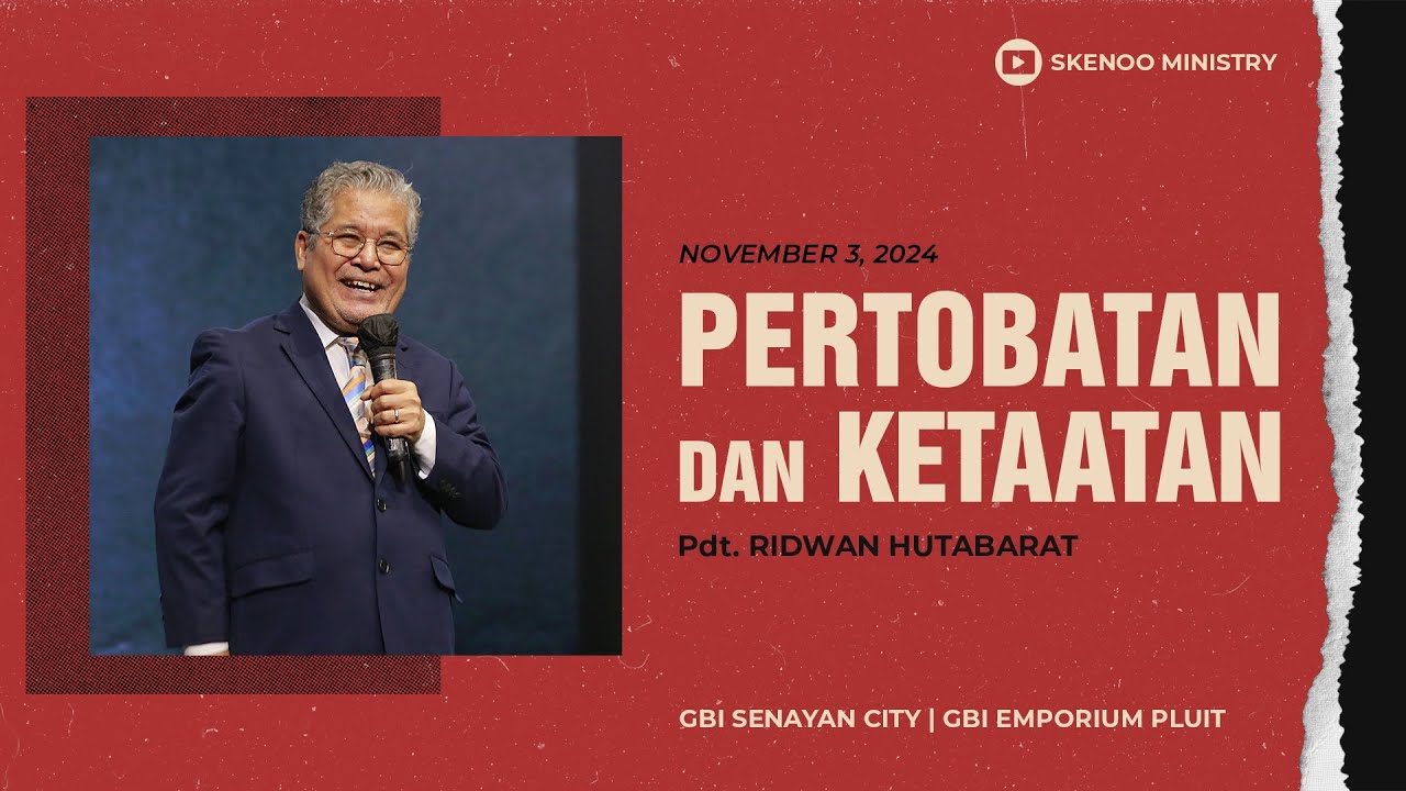 PERTOBATAN DAN KETAATAN | Pdt. Ridwan Hutabarat (Online Service | 03 NOV 2024)