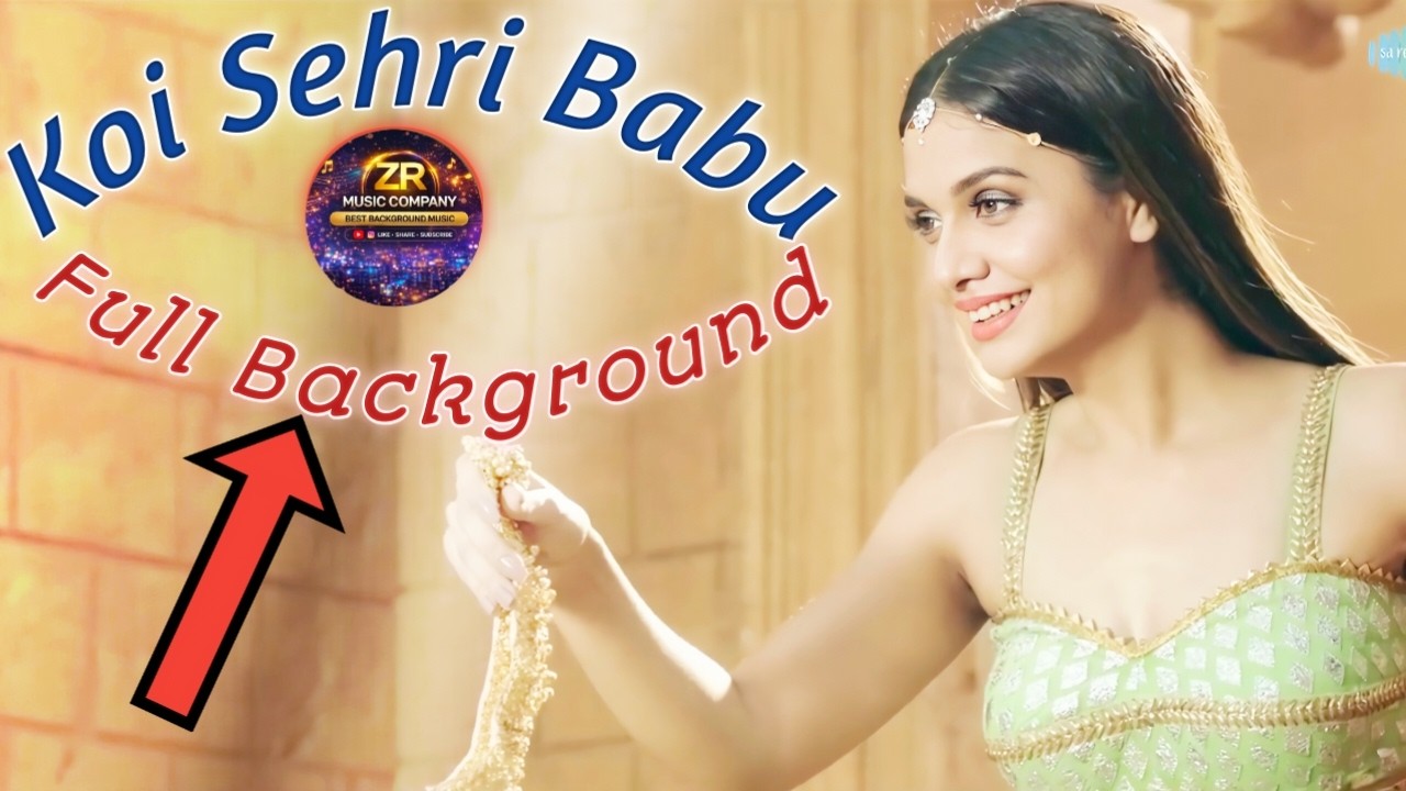 The Best Full Background Music Of ( Koi Sehri Babu ) Maker Zahid Hussain