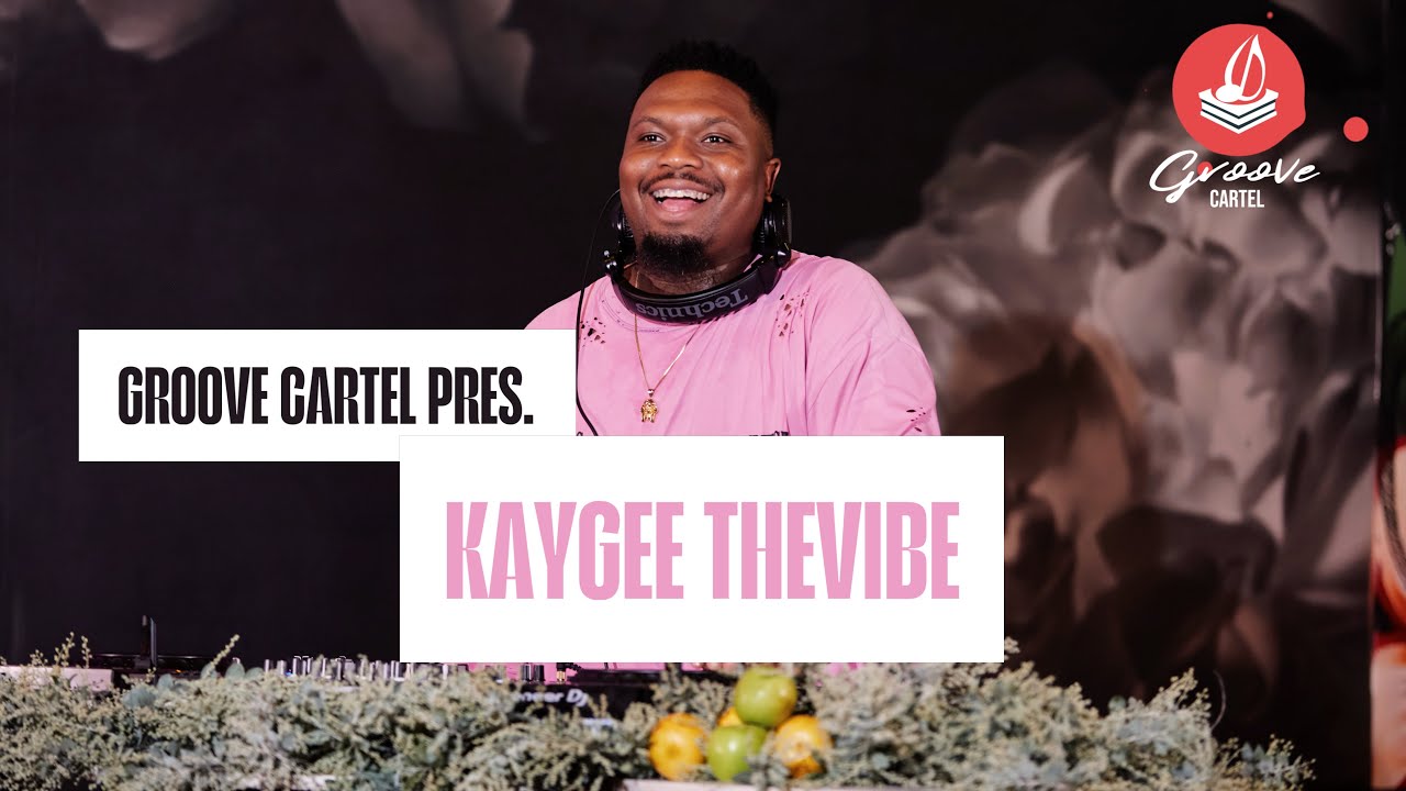 Amapiano | Groove Cartel Presents KayGee TheVibe