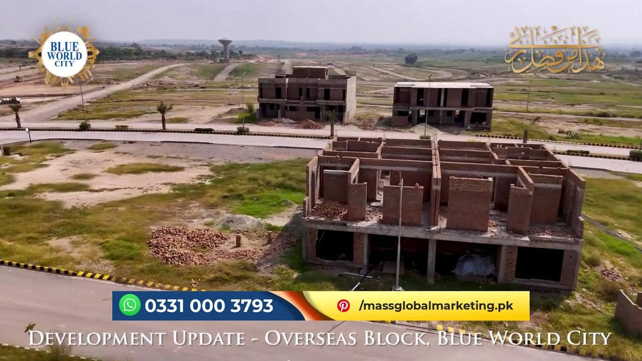 Blue World City Development Updates | Alhamdulilah &ndash; Turning Dreams into Reality @ Overseas Block