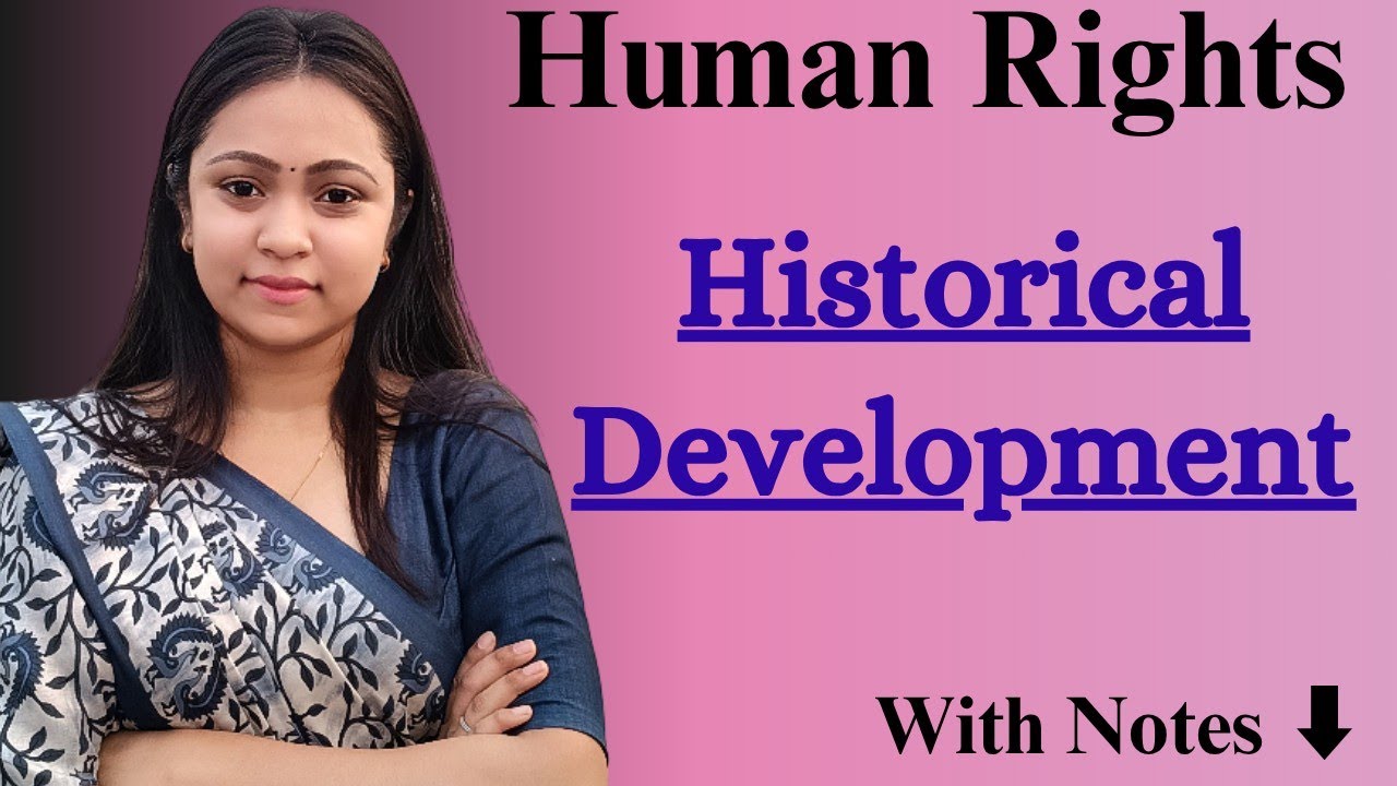 Journey of Human Rights: From Ancient Times to Modern Law |Historical Development of Human Rights|