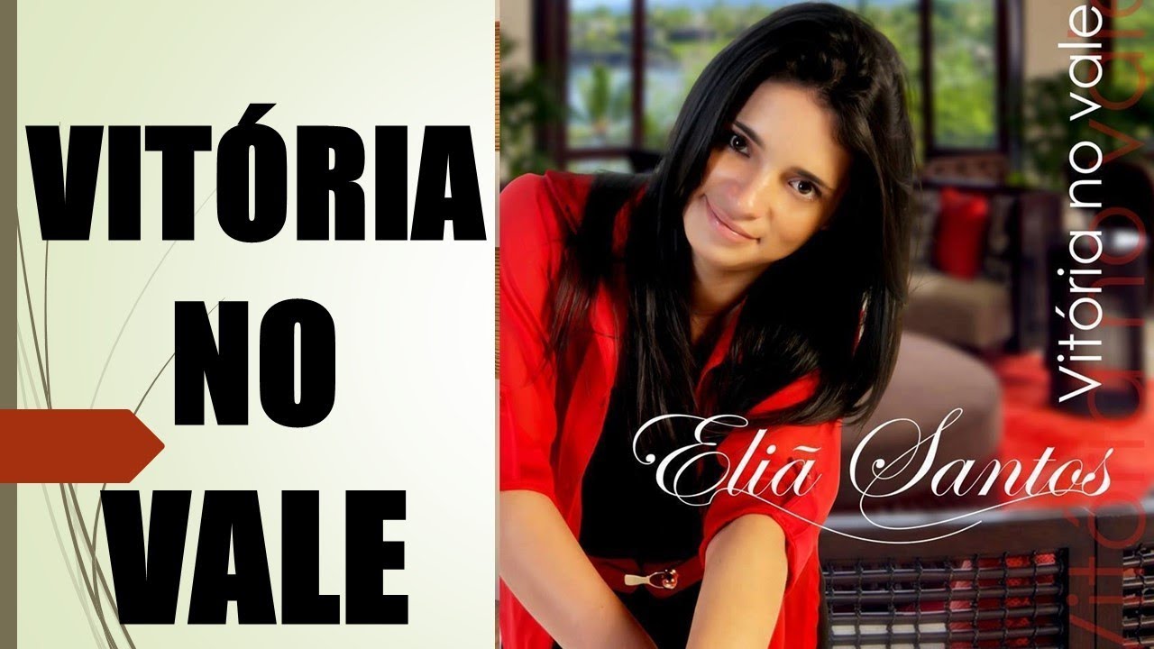 Eliã Santos - VITÓRIA NO VALE (CD VITÓRIA NO VALE)