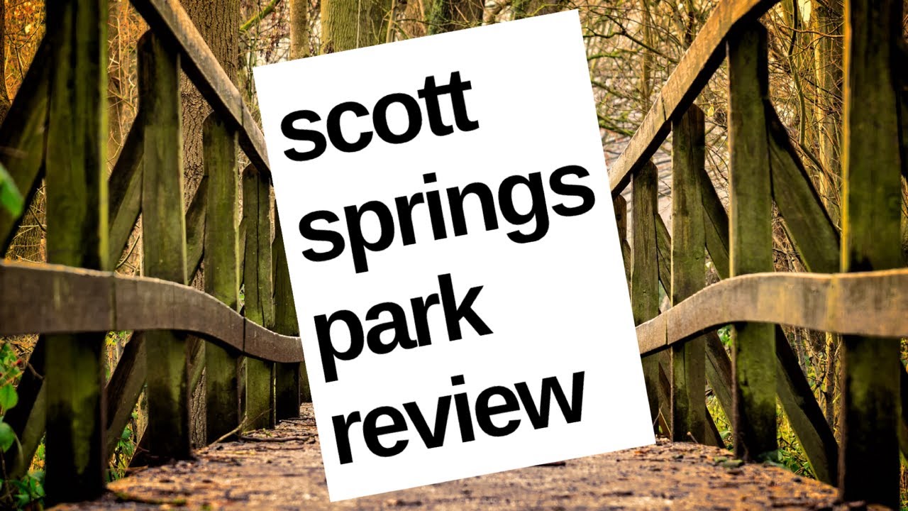 Scott Springs Park Review
