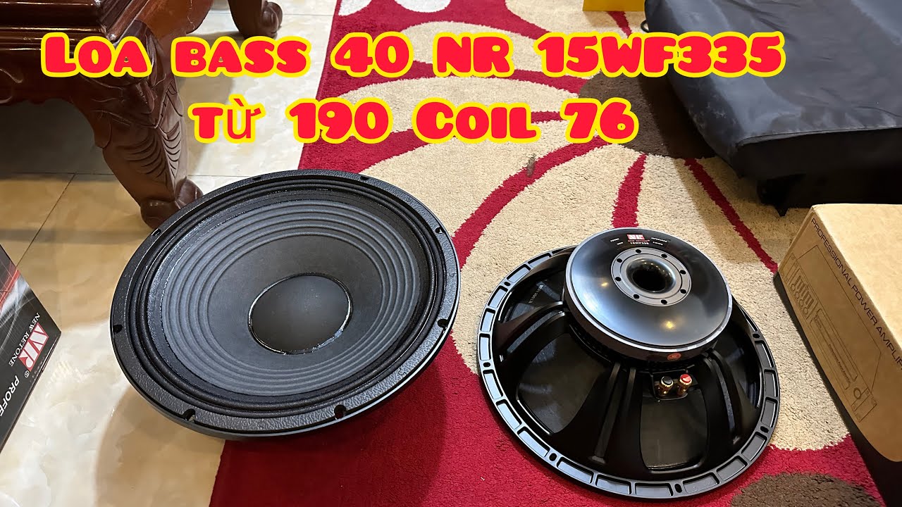[HOT] Loa Bass 40 NR 15WF335 | Từ 190 Coil 76 | Chuy&ecirc;n Sự Kiện VIP | Gi&aacute; Sỉ Rẻ | Lh Zalo 0988885815