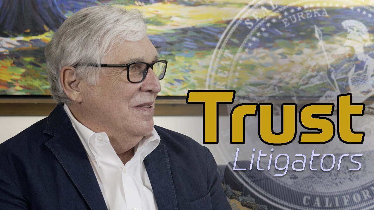 We're Advocates for Beneficiaries | CA Trust Litigators
