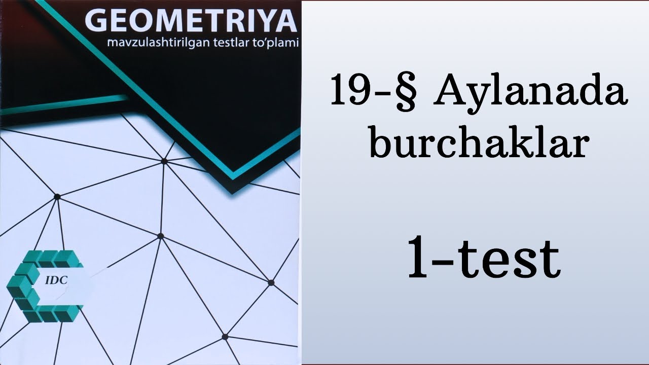 IDC geometrya yechimlari Aylanada burchaklar 