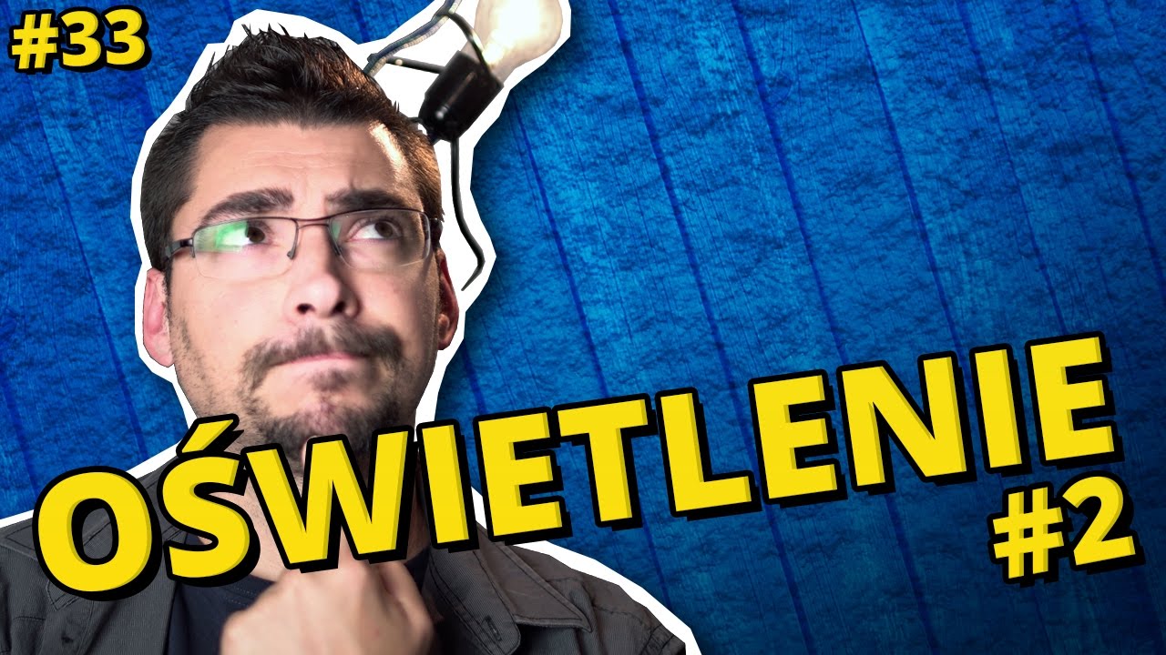 DO DZIEŁA! - OŚWIETLENIE #2