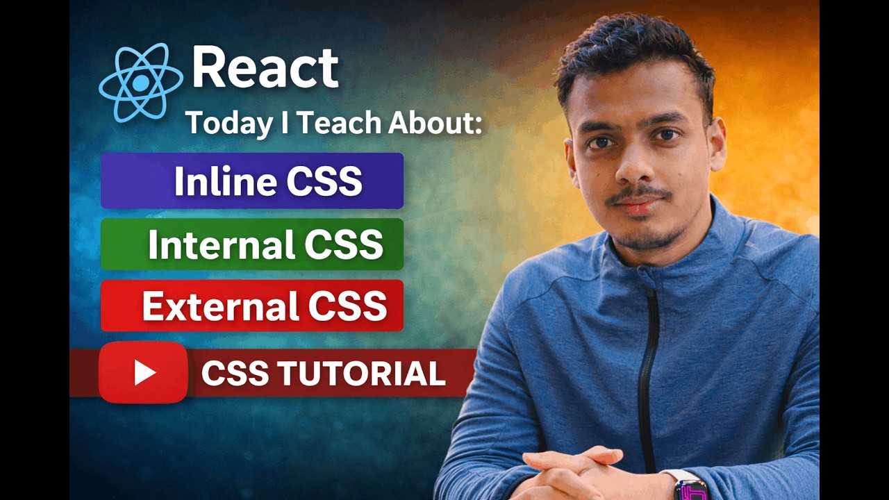 React CSS Tutorial 🔥 Inline CSS vs Internal CSS vs External CSS