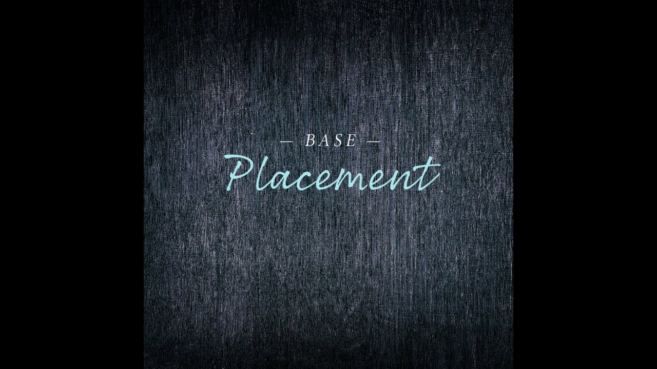 Understanding Base Placement