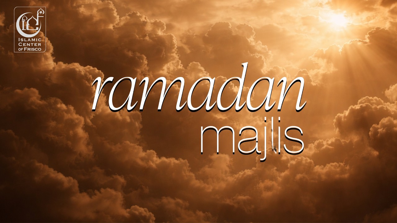Ramadan Majlis 1447 - Episode 1