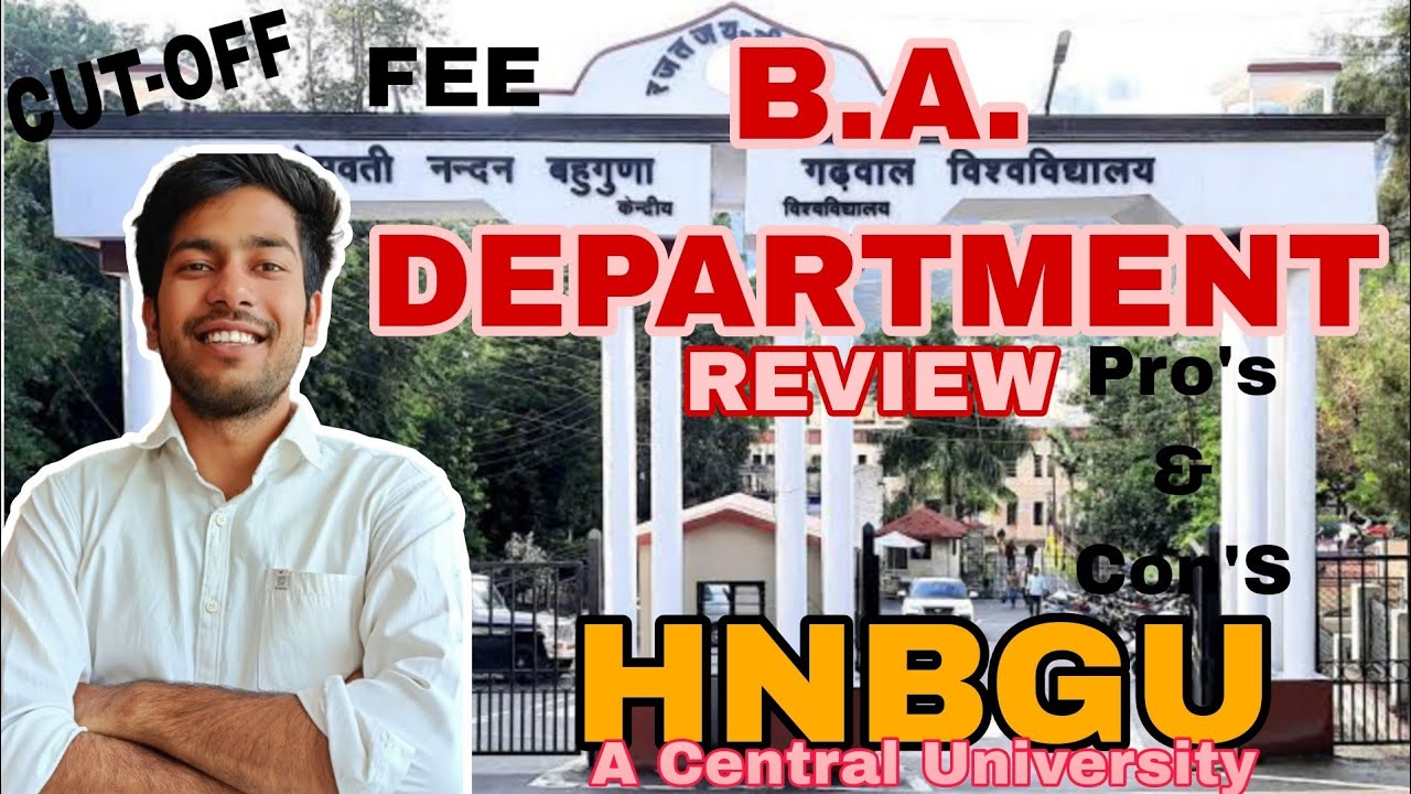 B.A. DEPARTMENT REVIEW OF HNBGU || FEE STRUCTURE, CUT-OFF, PRO'S & CON'S ||