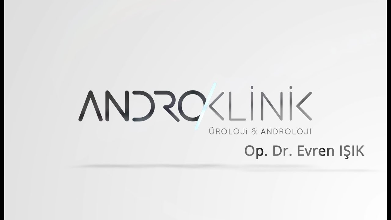 Androklinik - Erken Boşalma | Op. Dr. Evren Işık