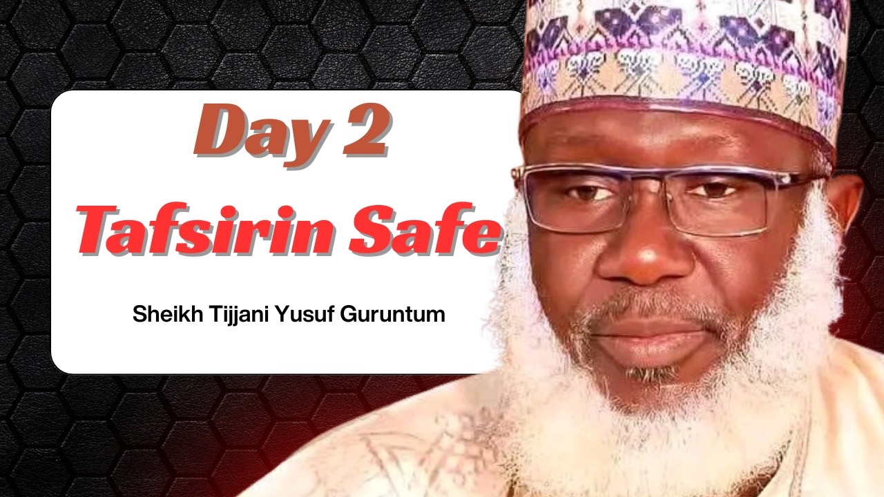 Sheikh Tijjani Yusuf Guruntum - 002 Ramadan Tafseer 2026 (Safe)