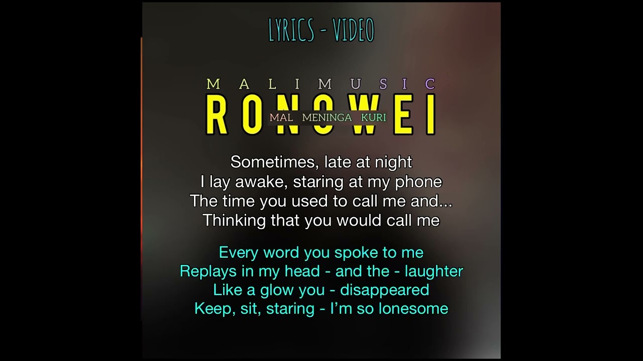 Mal Meninga Kuri - RONOWEI (Lyrics Video) (2019)