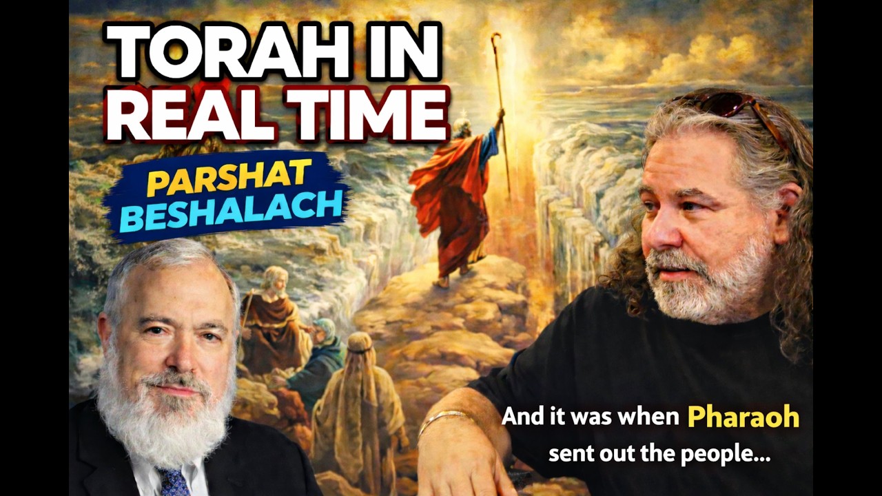 BESHALACH: THE SEA SPLITS - TORAH IN REAL TIME