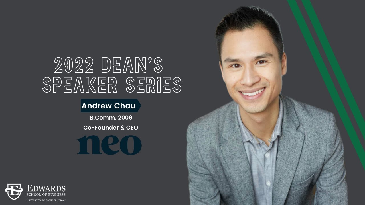 2022 Dean's Speaker Series with Andrew Chau (B.Comm. 2009)