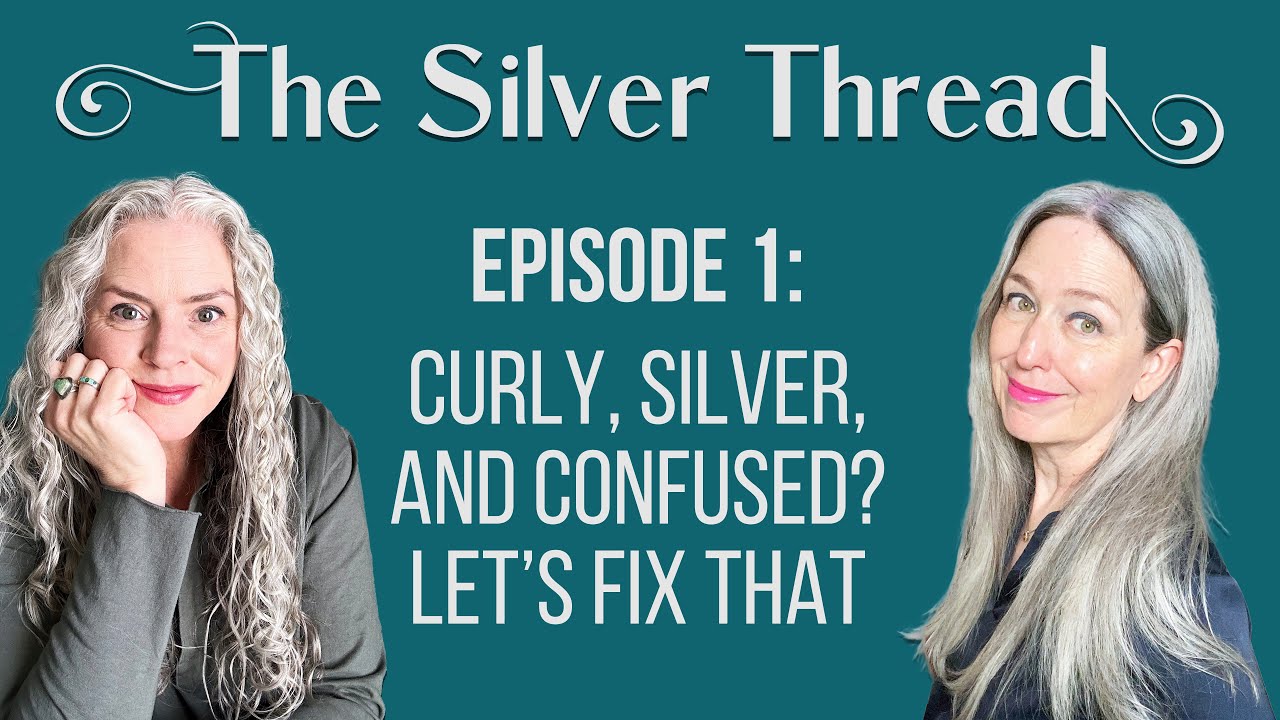 The Silver Thread Episode 1: Surprising Answers to Your Curly Silver Hair Questions | Joli & Katie