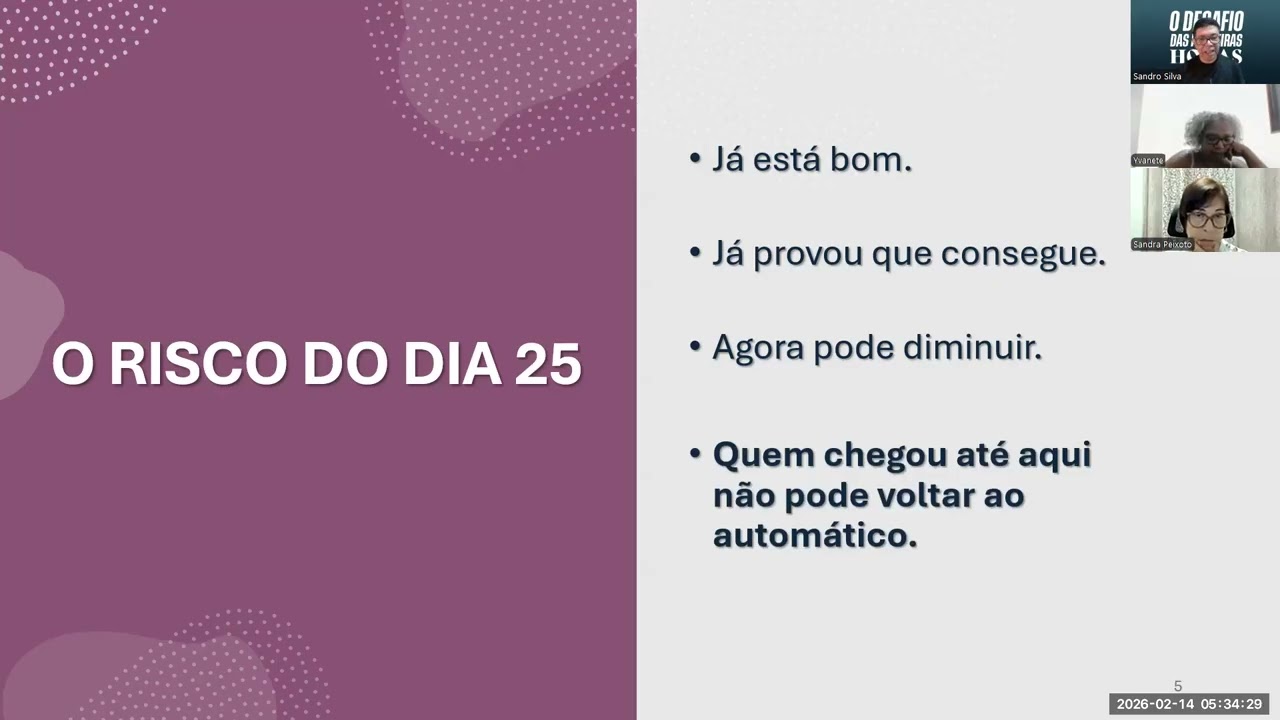 DPH - Dia 25 - A partir de hoje não é mais tentativa