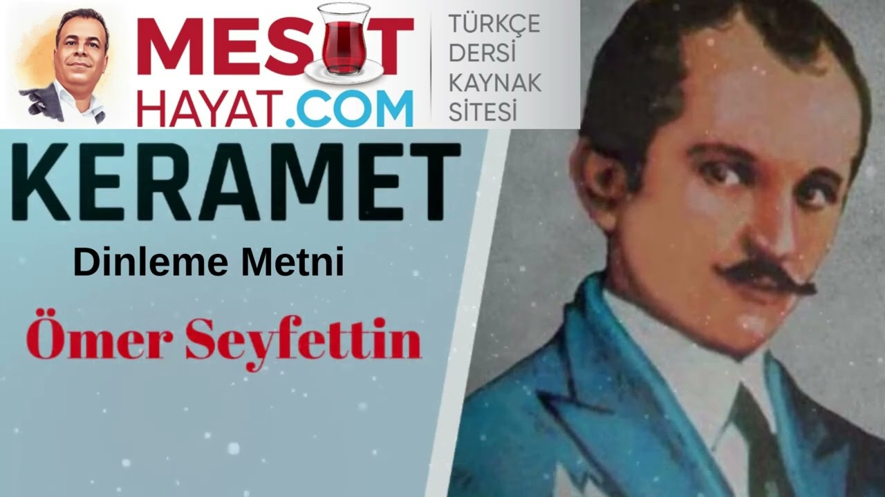 Keramet Dinleme Metni - &Ouml;mer Seyfettin www.mesuthayat.com