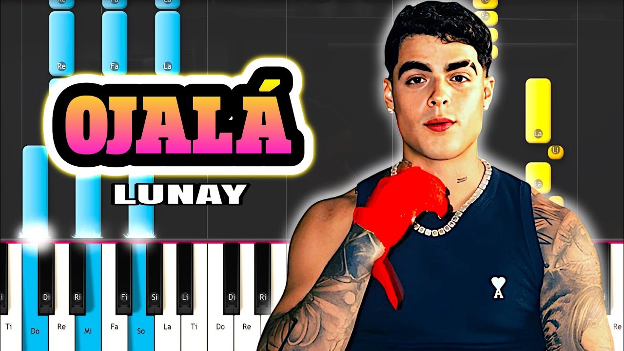 Lunay - Ojalá  - PIANO TUTORIAL