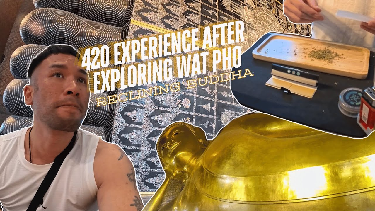 420 Experience After Temple Visit | Bangkok VLOG |