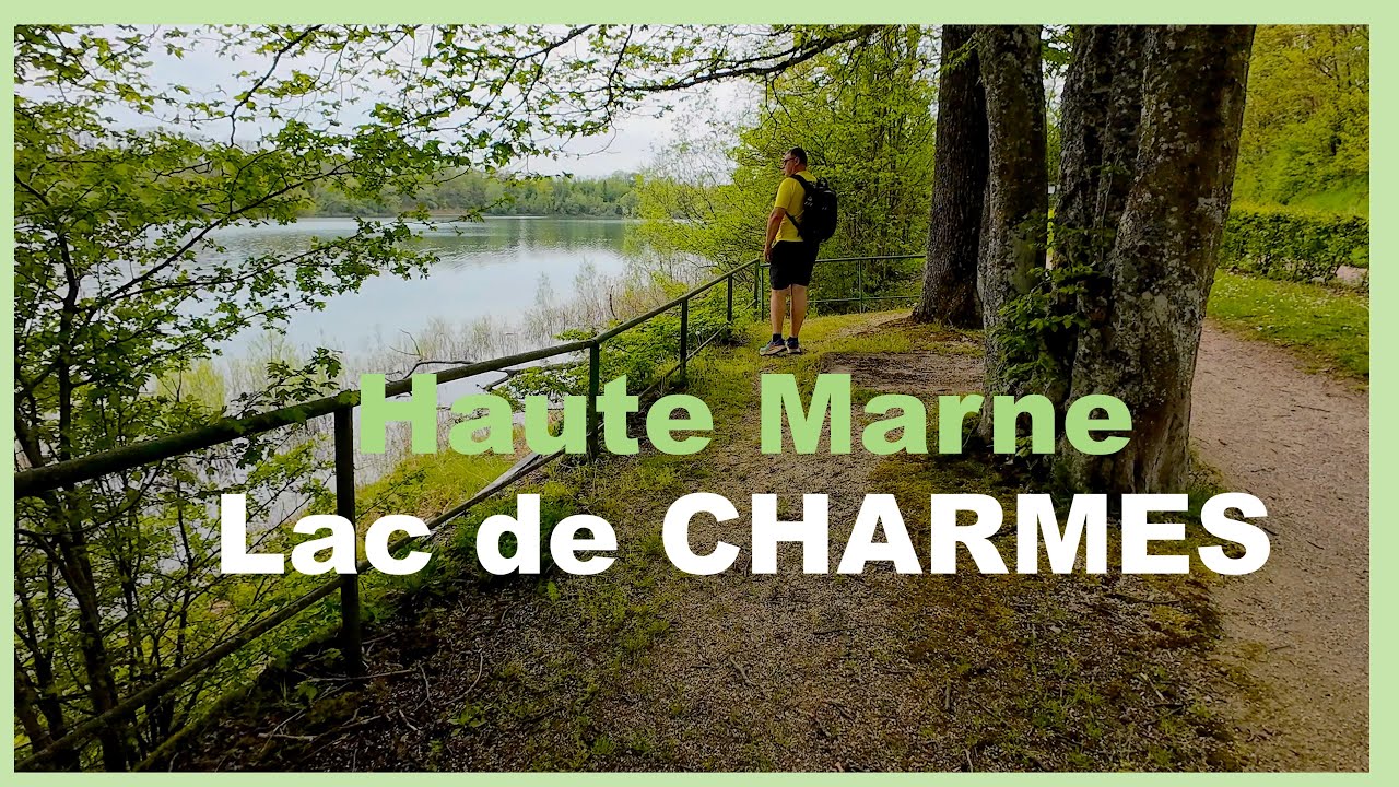 Lac de CHARMES - Haute Marne