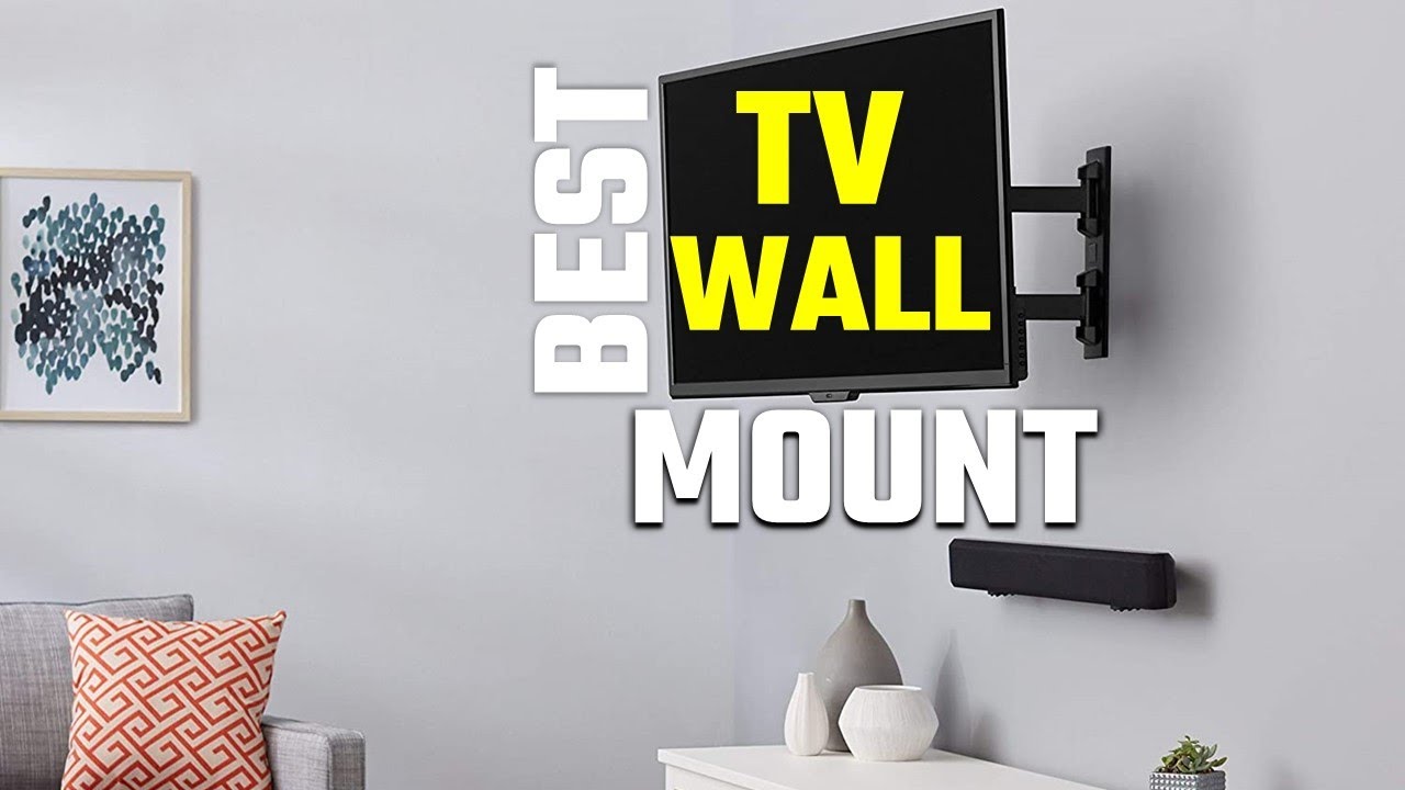 Best TV Wall Mount 2022