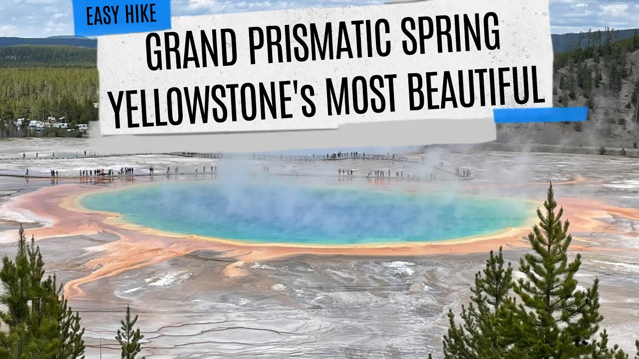 Grand Prismatic Spring | Yellowstone National Park with Kids | Family Friendly Hike