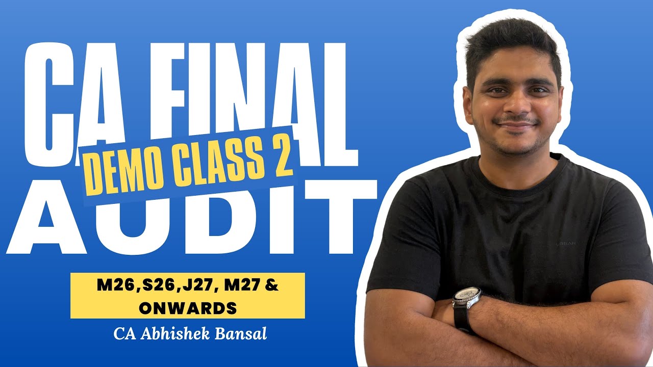 CA Final | Audit | Demo Class 2|Students of 2026, 2027, 2028| CA Abhishek Bansal | Regular |Hinglish