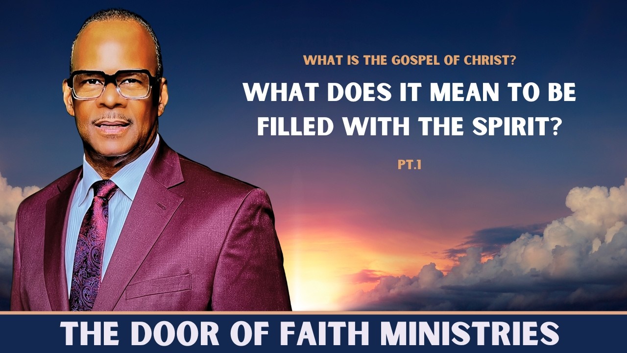 #55: What Does It Mean To Be Filled With The Spirit? (Pt.1)