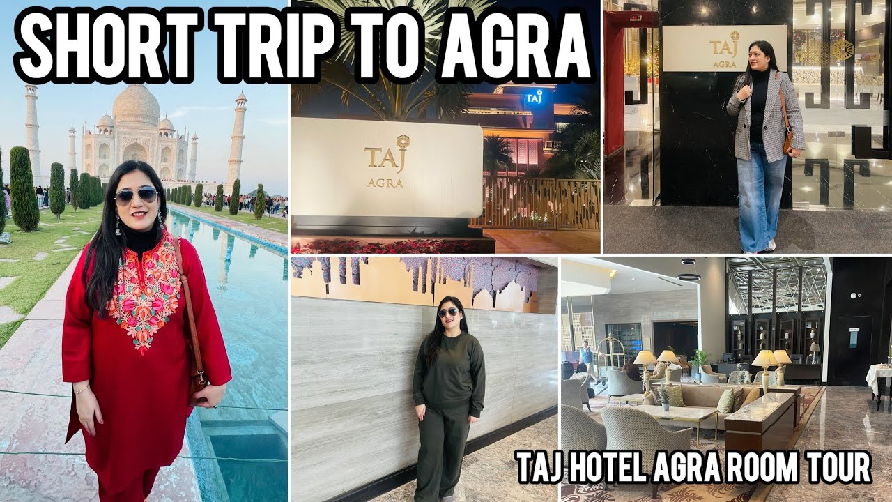 Agra Trip|Hotel Taj Agra Tour|Taj Mahal Visit|Short Trip To Agra