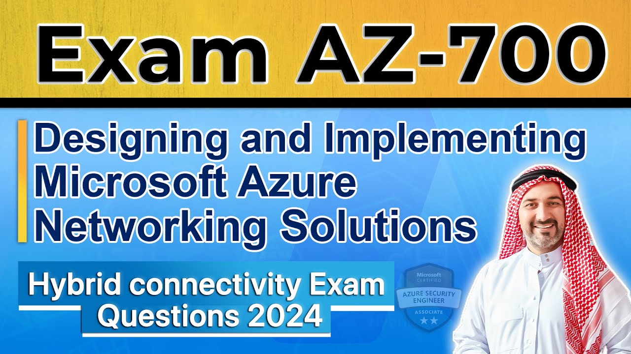 Az-700 Unlocked: Azure Networking Explanation