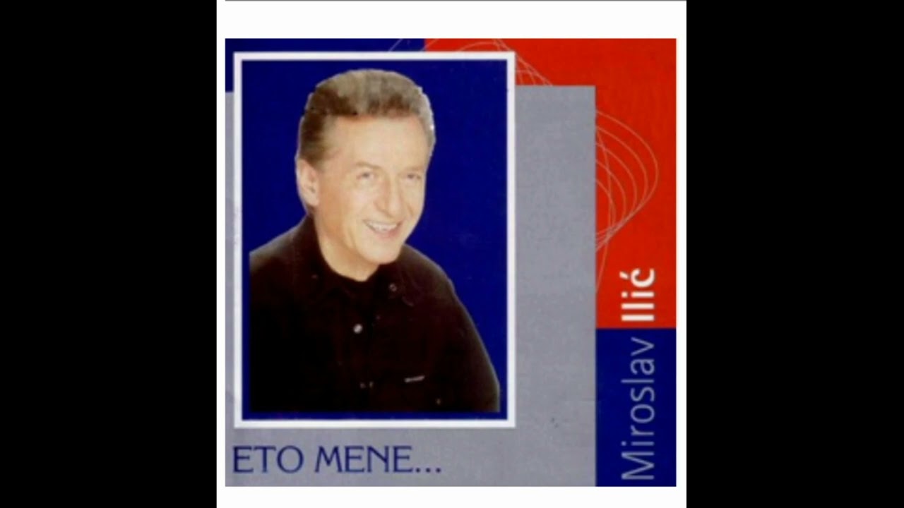 Miroslav Ilic - Zena ko ruza